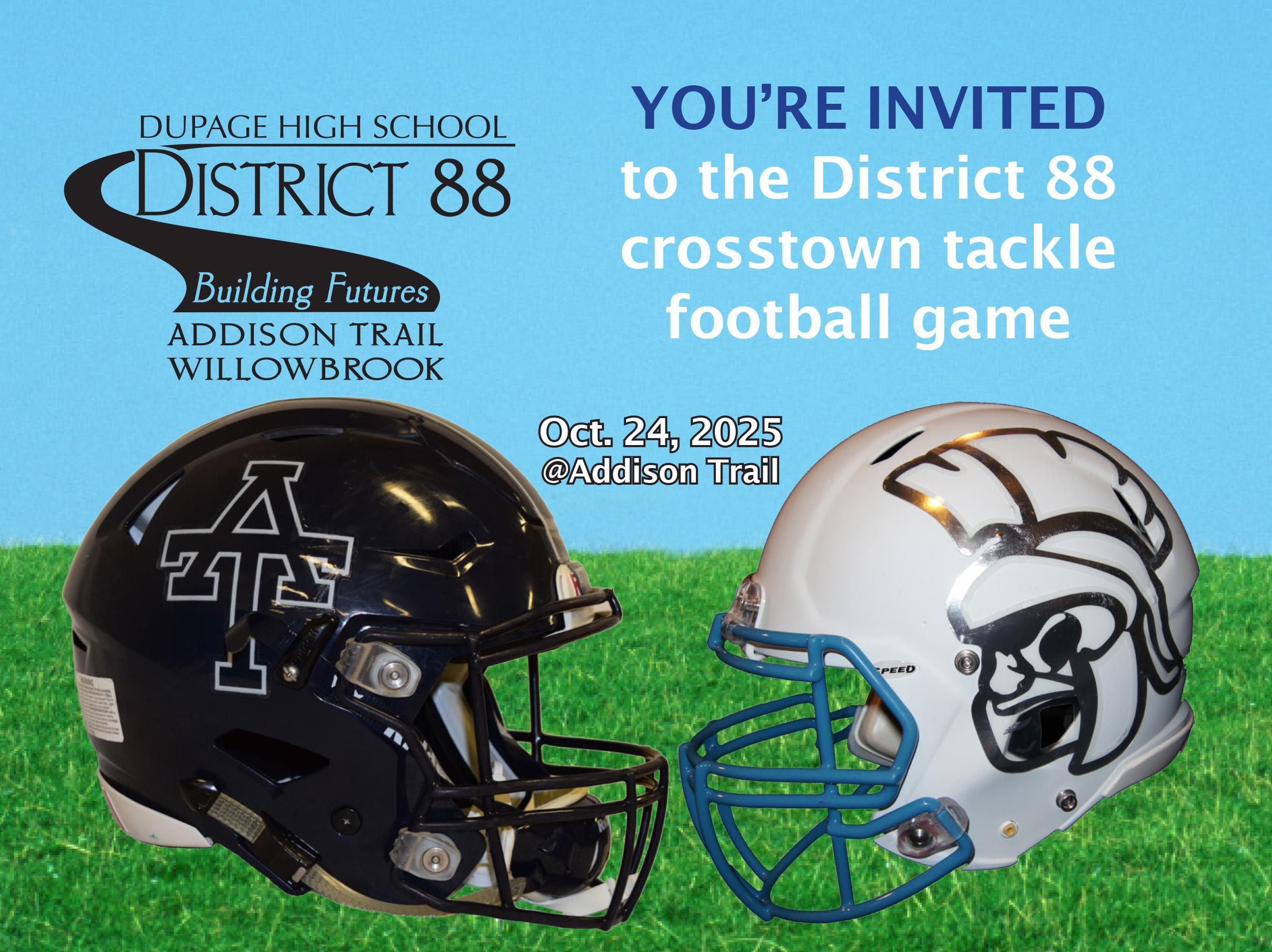 You’re invited to attend the District 88 crosstown tackle football game 