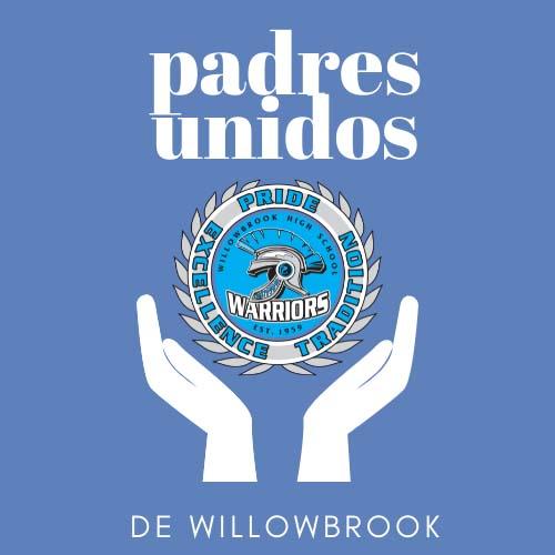Willowbrook’s Padres Unidos (United Parents) group offers programming and resources for Spanish-speaking parents