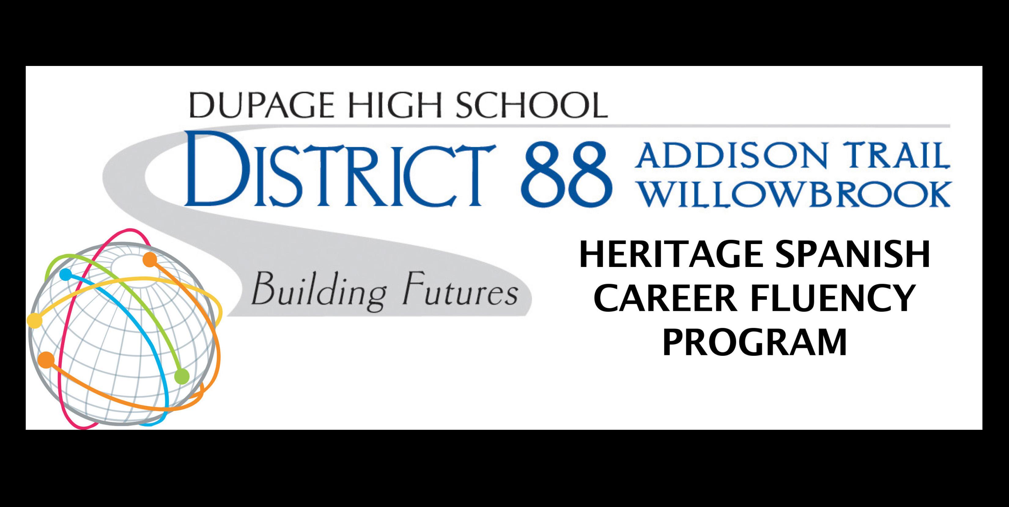 District 88 invites local businesses/companies/organizations to participate in Heritage Spanish Career Fluency Program
