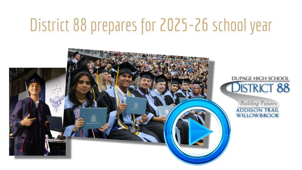 District 88 shares recap of events that took place to prepare for 2025-26 school year