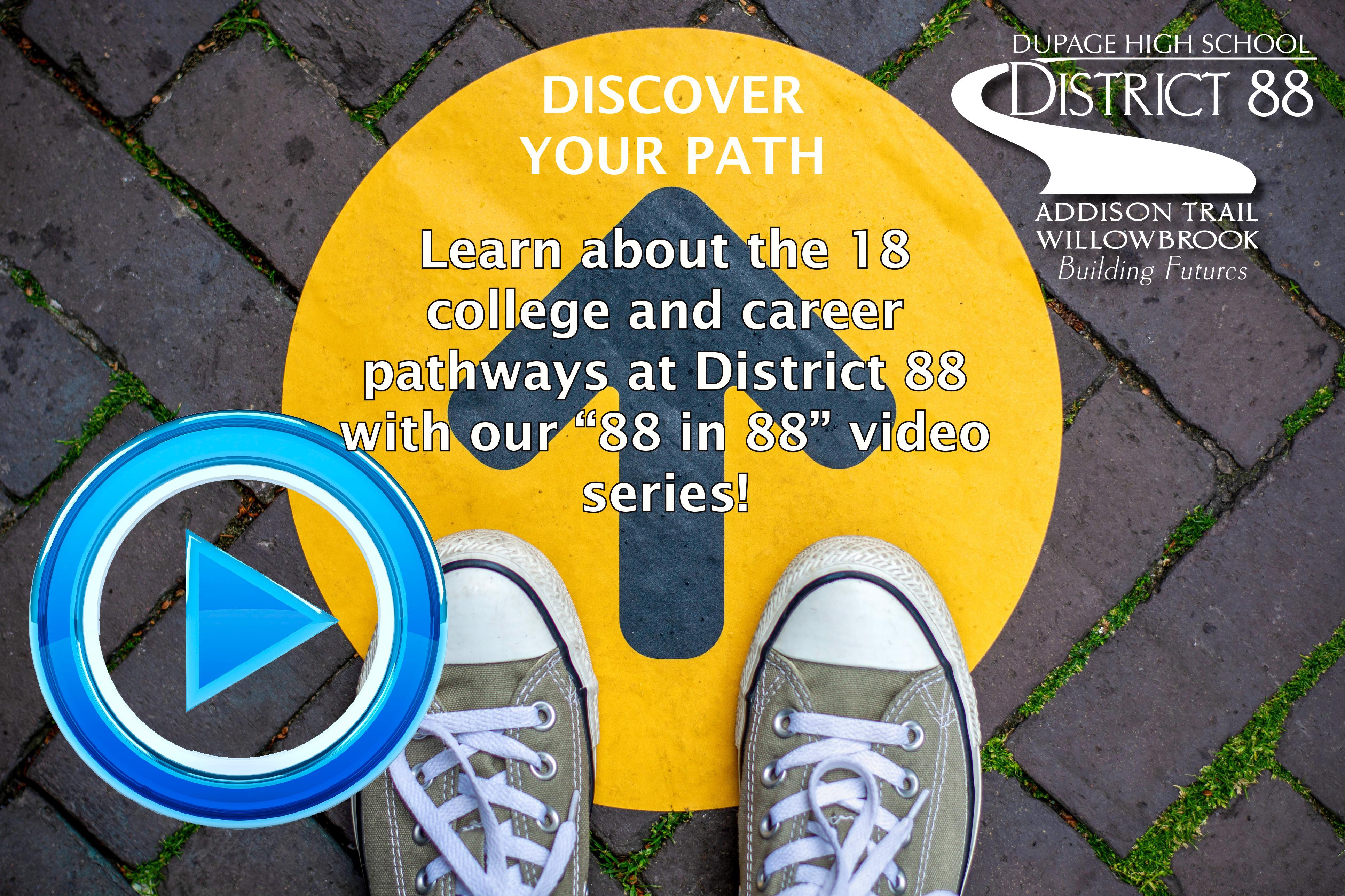 District 88 shares college and career pathways video series to assist with course-selection process