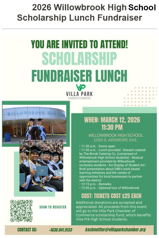 You're invited to attend the Villa Park Chamber of Commerce Scholarship Luncheon to benefit Willowbrook students