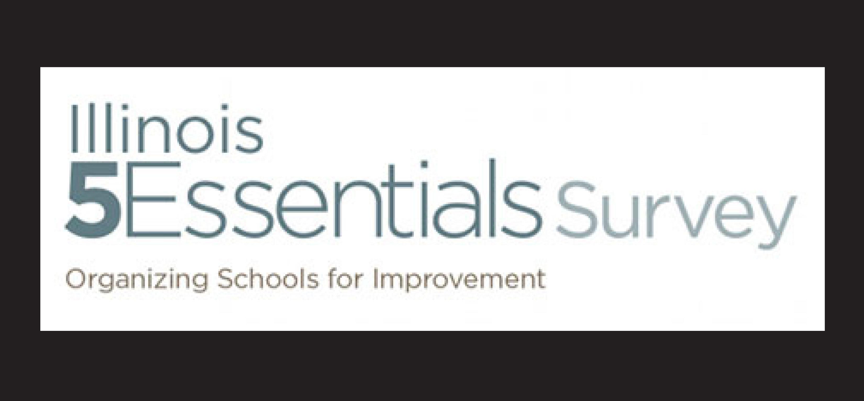 Illinois 5Essentials Survey now open: Parent/guardian participation strongly encouraged