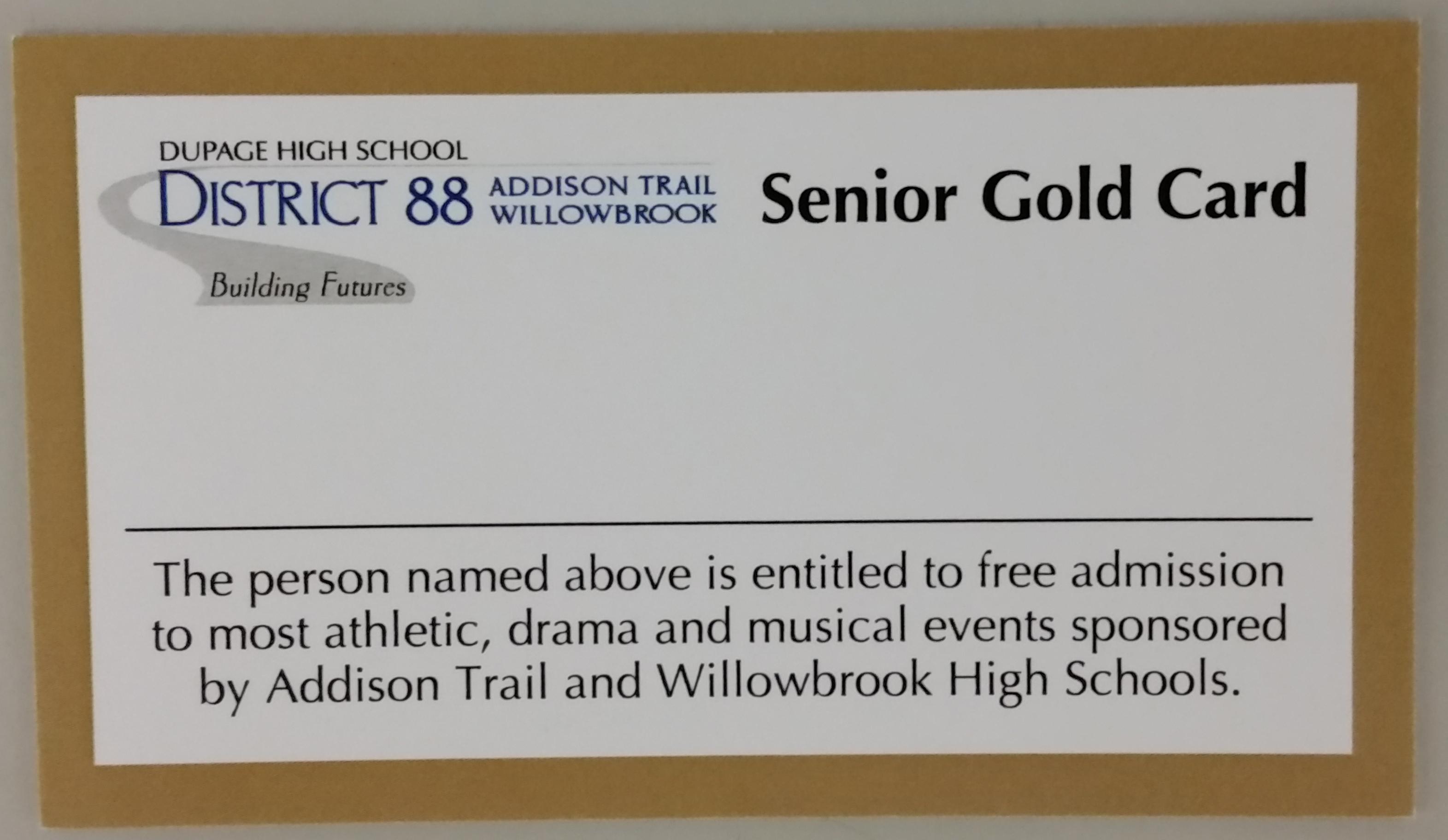 Sign up for the District 88 Senior Gold Card to attend Addison Trail and Willowbrook events for free