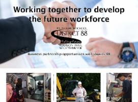 Working together to develop the future workforce: Business partnership opportunities with District 88 